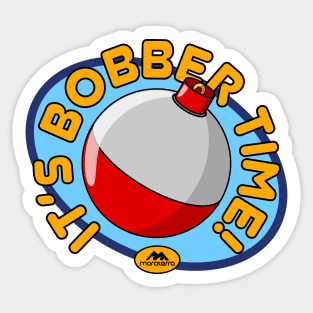 It's Bobber Time! Sticker